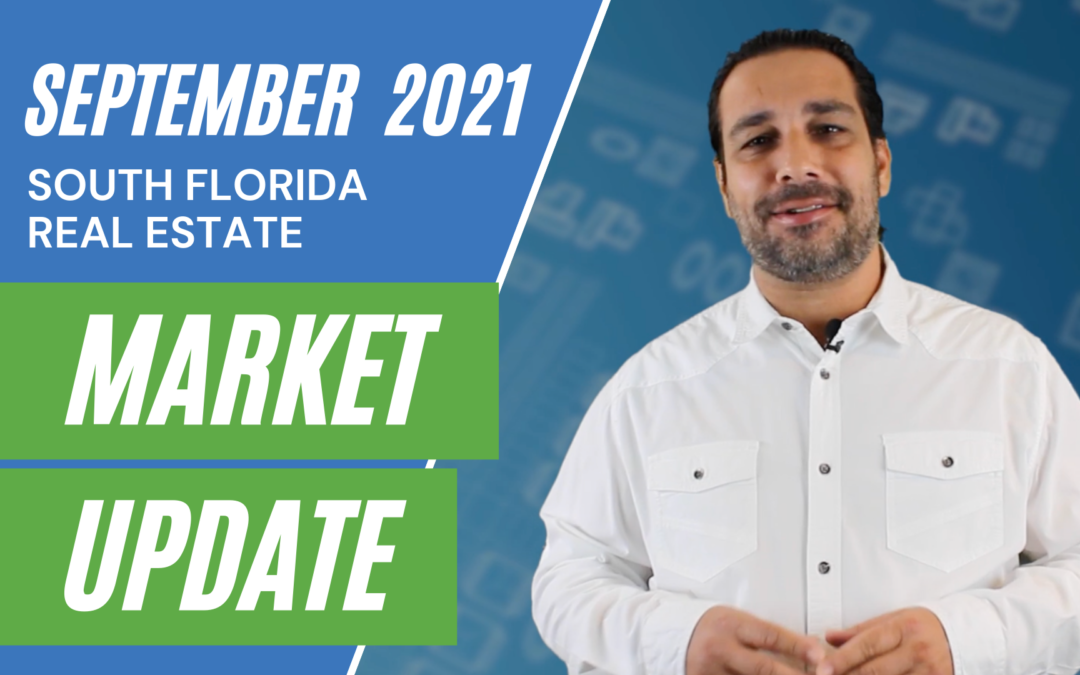 Real Estate Market Update – September 2021